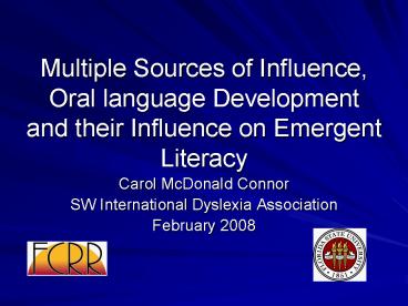 Multiple Sources of Influence, Oral language Development and their Influence on Emergent Literacy