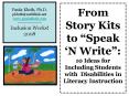 From Story Kits to Speak N Write: 10 Ideas for Including Students with Disabilities in Literacy Inst PowerPoint PPT Presentation