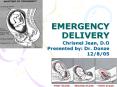 EMERGENCY DELIVERY PowerPoint PPT Presentation