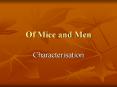 Of Mice and Men PowerPoint PPT Presentation