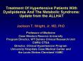 Treatment Of Hypertensive Patients With Dyslipidemia And The Metabolic Syndrome: Update from the ALL PowerPoint PPT Presentation