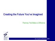 Creating the Future Youve Imagined