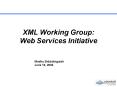 XML Working Group: Web Services Initiative PowerPoint PPT Presentation