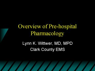 Overview of Prehospital Pharmacology