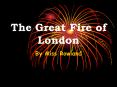 The Great Fire of London PowerPoint PPT Presentation