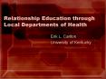 Relationship Education through Local Departments of Health PowerPoint PPT Presentation