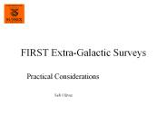 FIRST ExtraGalactic Surveys