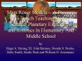 Mars Rover Models -- A Program to Enrich Teaching Space Science, Planetary Exploration and Robotics In Elementary And Middle School PowerPoint PPT Presentation