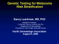 Genetic Testing for Melanoma Risk Stratification PowerPoint PPT Presentation