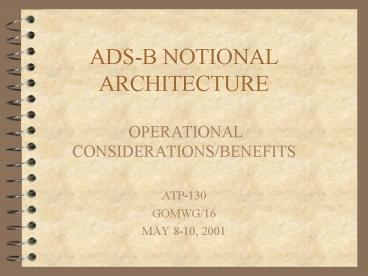 ADSB NOTIONAL ARCHITECTURE