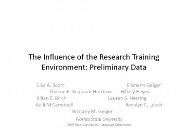 The Influence of the Research Training Environment: Preliminary Data