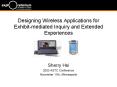 Designing Wireless Applications for Exhibitmediated Inquiry and Extended Experiences PowerPoint PPT Presentation