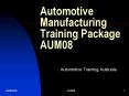 Automotive Manufacturing Training Package AUM08 PowerPoint PPT Presentation