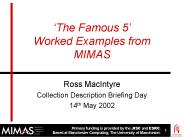 The Famous 5 Worked Examples from MIMAS