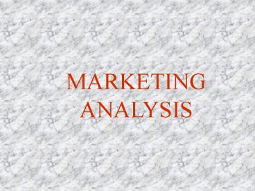 MARKETING ANALYSIS