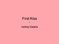 First Kiss PowerPoint PPT Presentation