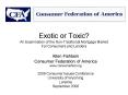 Exotic or Toxic An Examination of the NonTraditional Mortgage Market For Consumers and Lenders PowerPoint PPT Presentation