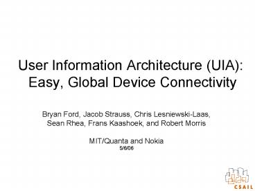 User Information Architecture UIA: Easy, Global Device Connectivity