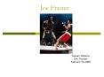 Joe Frazier PowerPoint PPT Presentation
