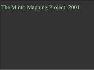 PowerPoint Presentation  -  The Minto Mapping Project
