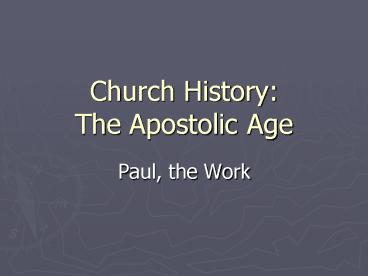 Church History: The Apostolic Age
