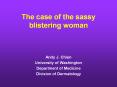 The case of the sassy blistering woman PowerPoint PPT Presentation