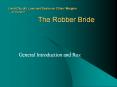 The Robber Bride PowerPoint PPT Presentation