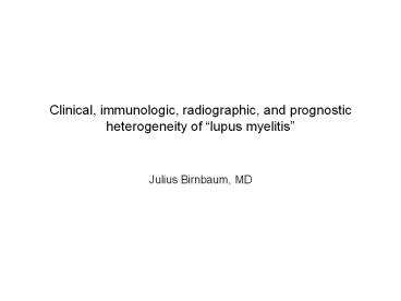 Clinical, immunologic, radiographic, and prognostic heterogeneity of 