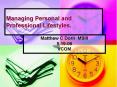 Managing Personal and Professional Lifestyles. PowerPoint PPT Presentation