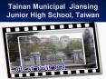 Tainan Municipal Jiansing Junior High School, Taiwan PowerPoint PPT Presentation