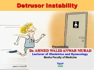 Detrusor Instability