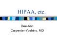HIPAA, etc. PowerPoint PPT Presentation