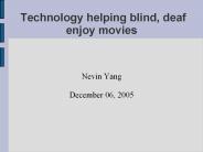 Technology helping blind, deaf enjoy movies