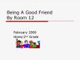 Being A Good Friend By Room 12 PowerPoint PPT Presentation