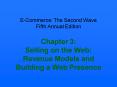 ECommerce: The Second Wave Fifth Annual Edition Chapter 3: Selling on the Web: Revenue Models and Bu PowerPoint PPT Presentation