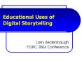 Educational Uses of Digital Storytelling PowerPoint PPT Presentation