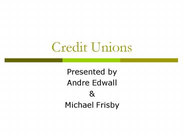 Credit Unions