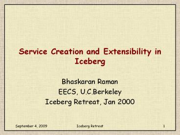 Service Creation and Extensibility in Iceberg