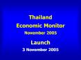 Thailand Economic Monitor November 2005 PowerPoint PPT Presentation