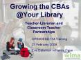 Growing the CBAs Your Library PowerPoint PPT Presentation