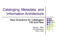 Cataloging, Metadata, and Information Architecture PowerPoint PPT Presentation