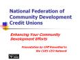 National Federation of Community Development Credit Unions PowerPoint PPT Presentation