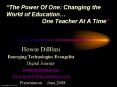 The Power Of One: Changing the World of Education One Teacher At A Time PowerPoint PPT Presentation