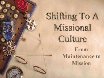 Shifting To A Missional Culture