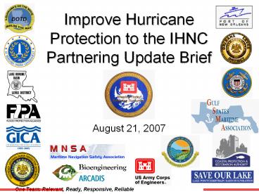 Improve Hurricane Protection to the IHNC Partnering Update Brief