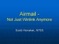 Airmail Not Just Winlink Anymore PowerPoint PPT Presentation