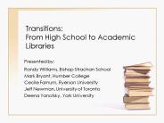 Transitions: From High School to Academic Libraries