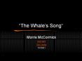 The Whales Song PowerPoint PPT Presentation