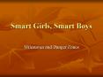 Smart Girls, Smart Boys