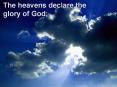 The heavens declare the glory of God PowerPoint PPT Presentation